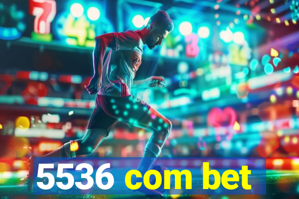 5536 com bet